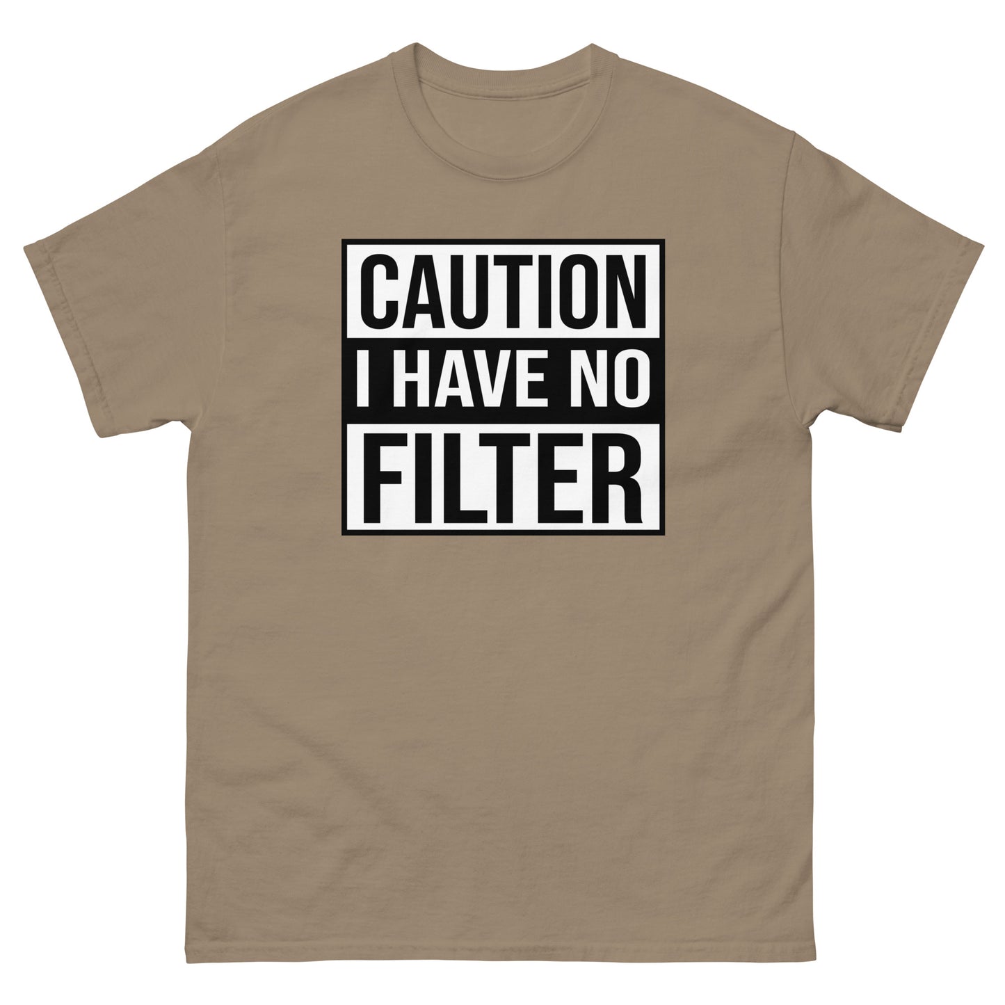 Caution I Have No Filter - Men's classic tee