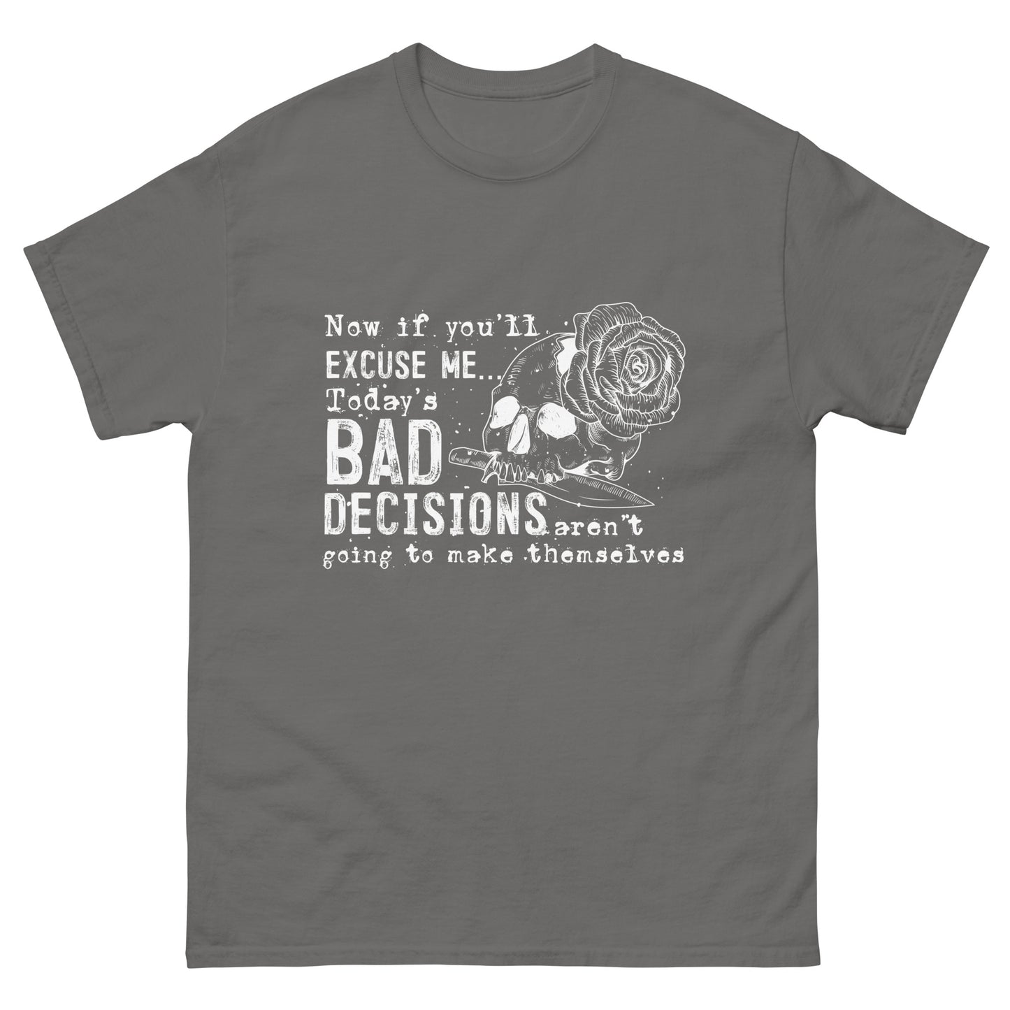 Bad Decisions - Gildan Tee