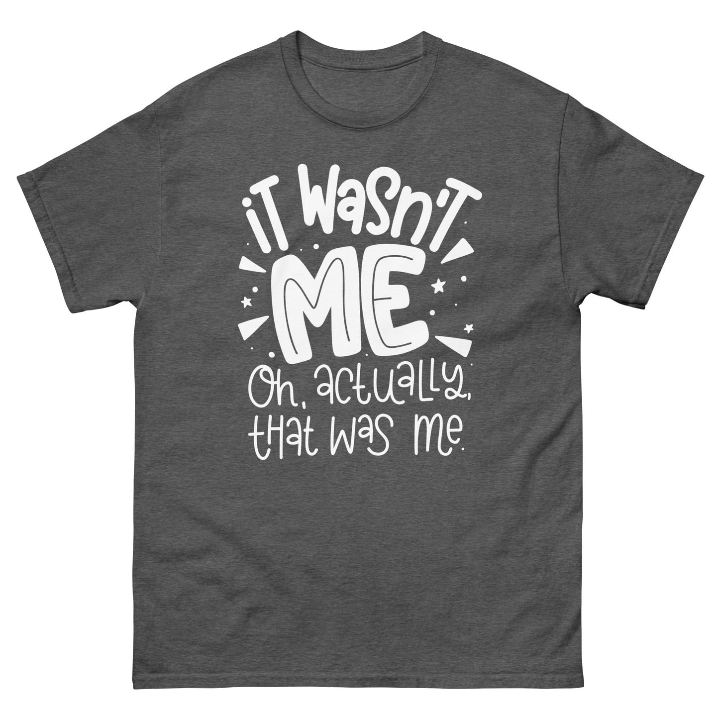 It wasn't Me - Men's classic tee