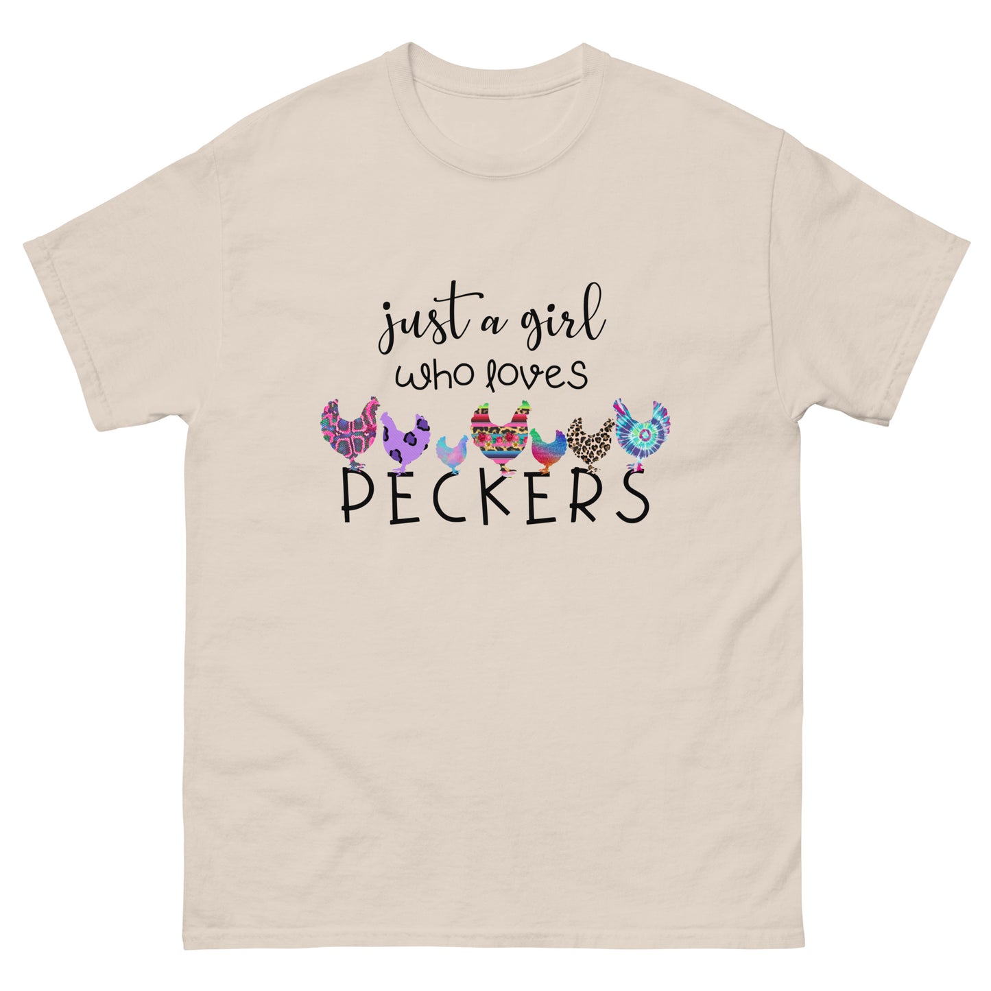 Just a Girl Who Loves Peckers  -  Men's classic tee