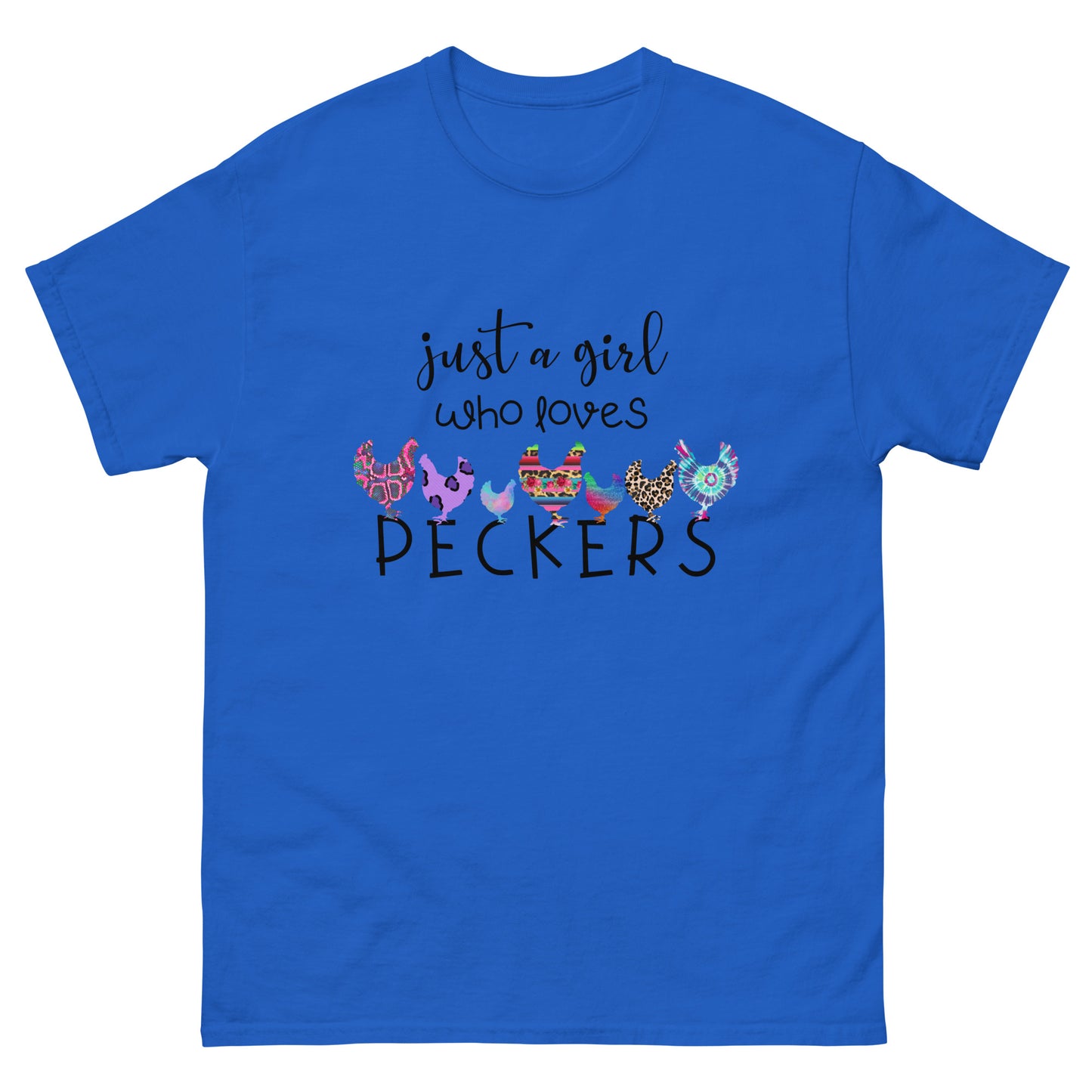 Just a Girl Who Loves Peckers  -  Men's classic tee
