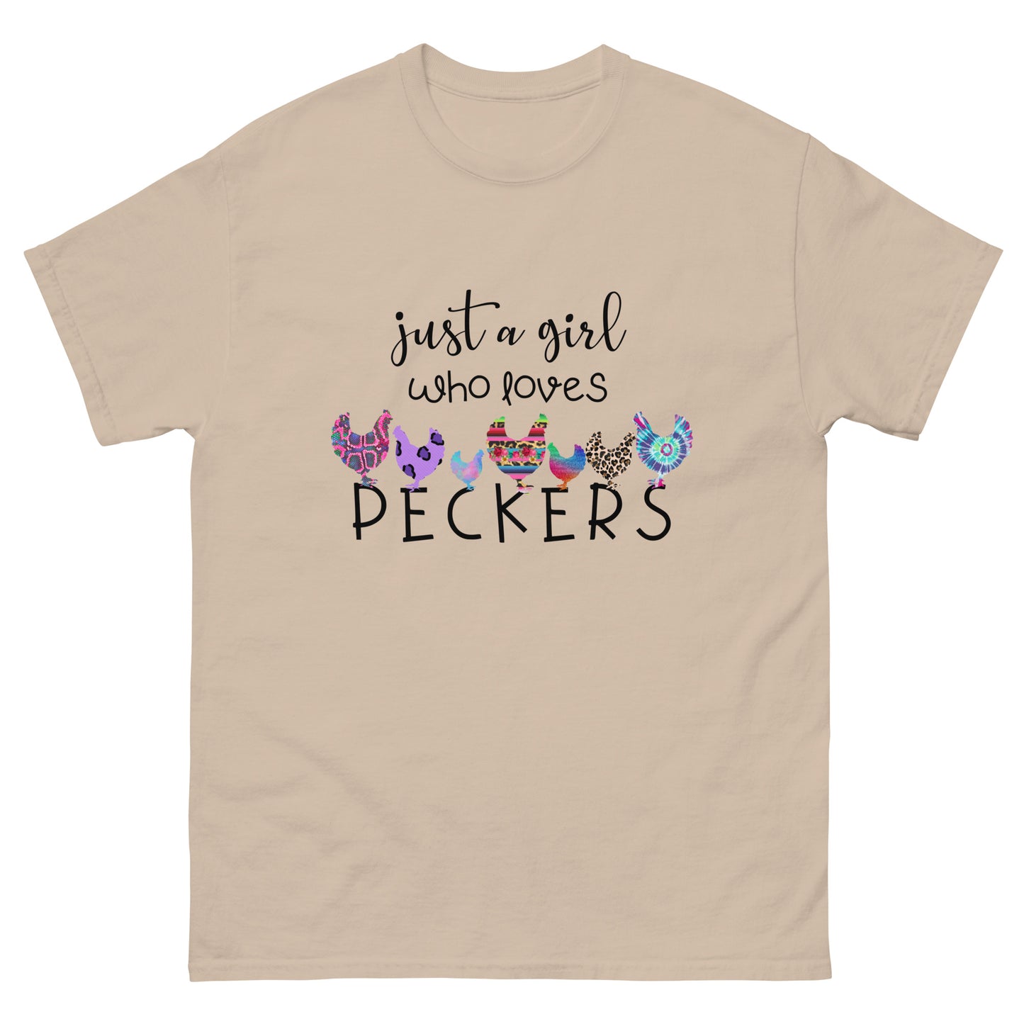 Just a Girl Who Loves Peckers  -  Men's classic tee