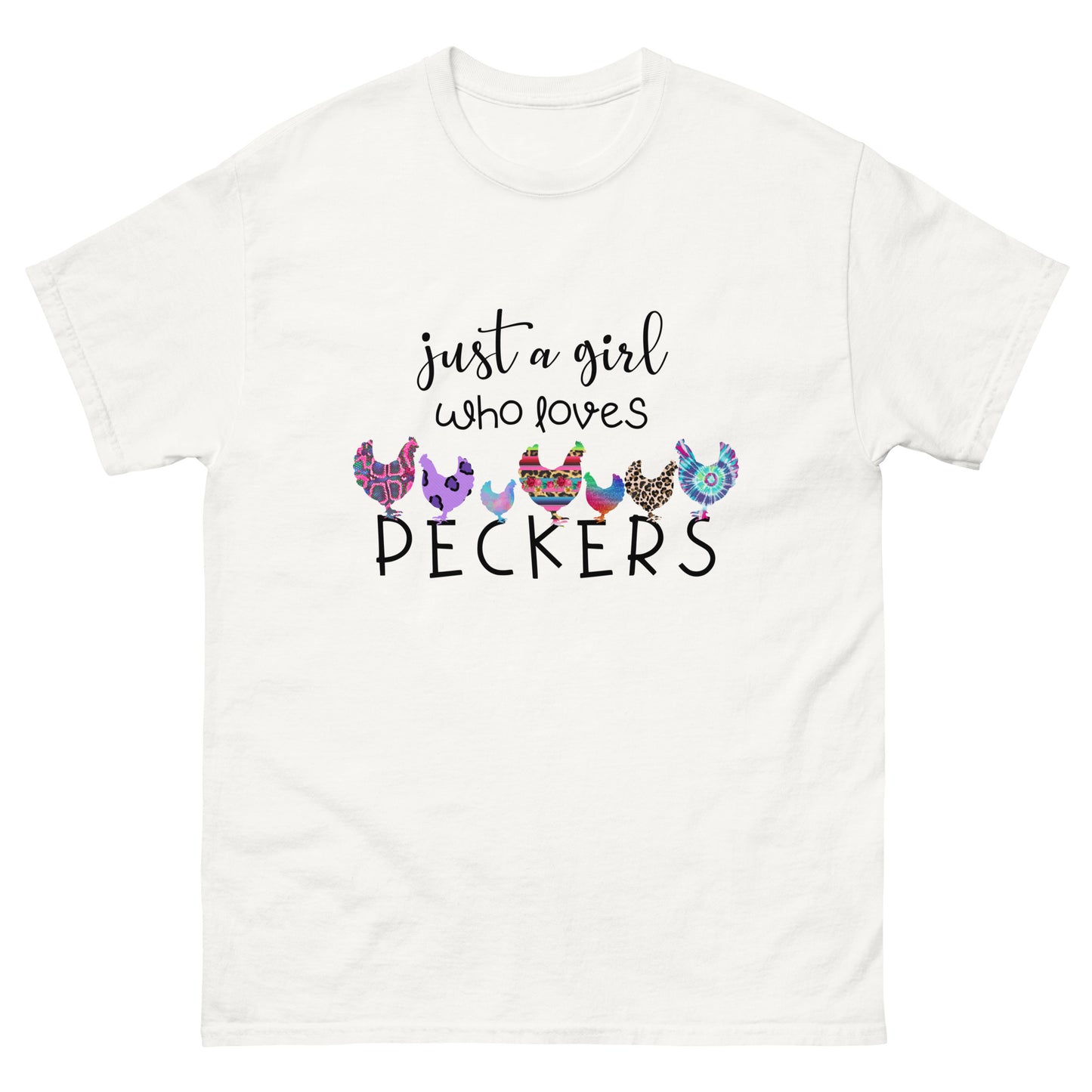 Just a Girl Who Loves Peckers  -  Men's classic tee