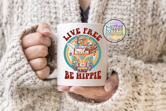 Live Free Be Hippie - 11oz or 15oz Ceramic Coffee Mug