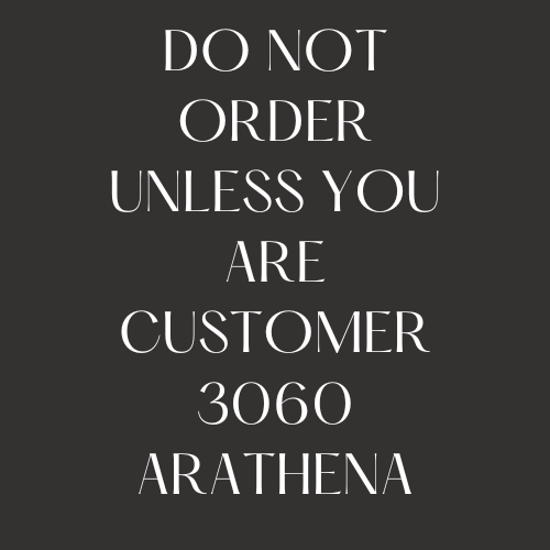 Order 3060 Arathena Custom Tags