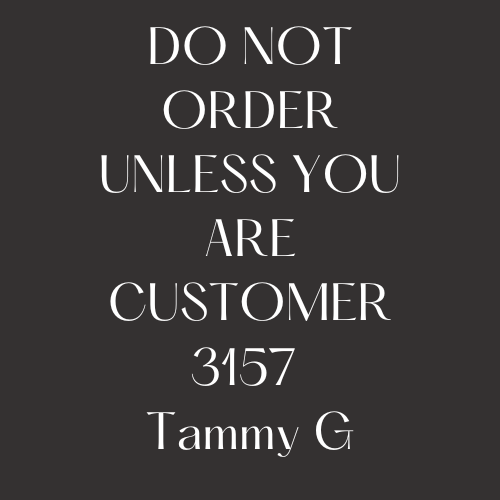 Order 3157 Tammy Gomez Custom Tags