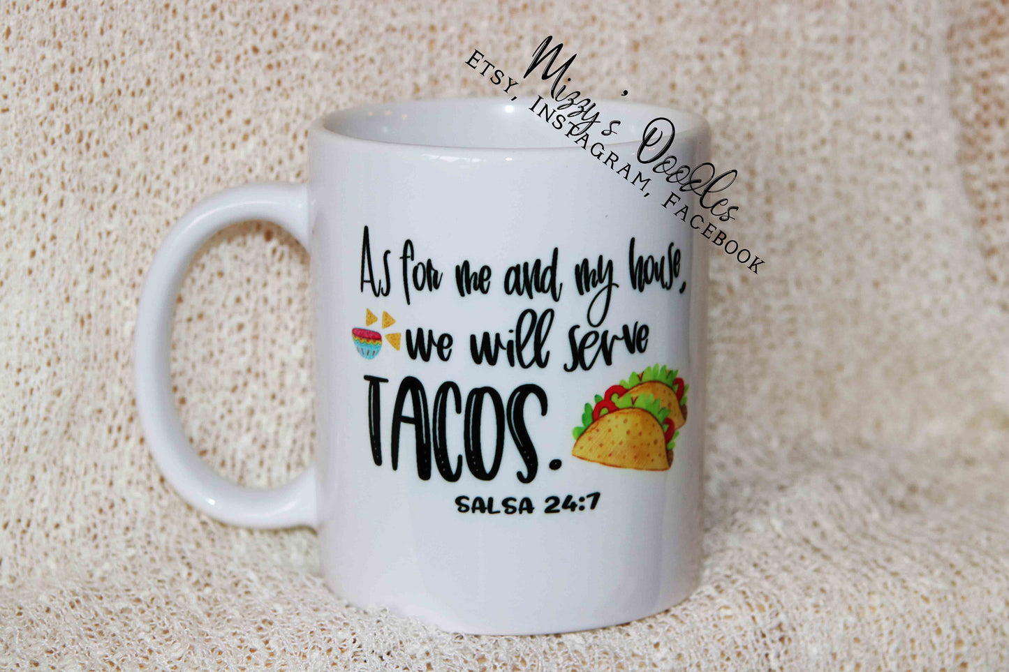 We Serve Tacos- Ceramic Sub 11oz or 15oz Coffee Mug